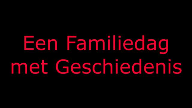 Een familiedag met geschiedenis